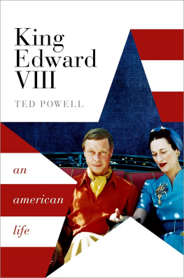 Ted Powell - King Edward VIII: An American Life