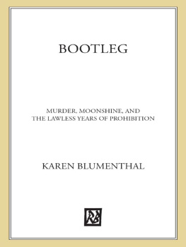 Karen Blumenthal Bootleg: Murder, Moonshine, and the Lawless Years of Prohibition