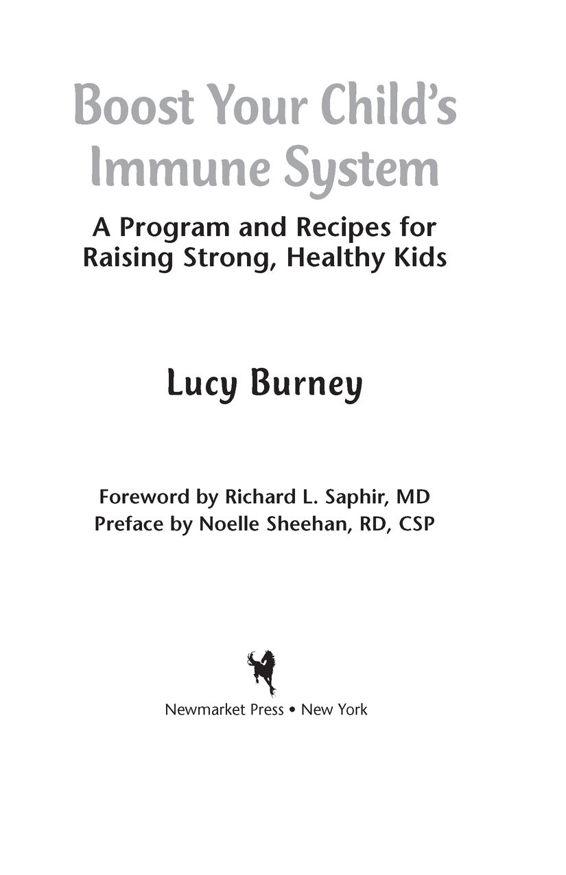 Boost Your Childs Immune System A Program and Recipes for Raising Strong Healthy Kids - image 2