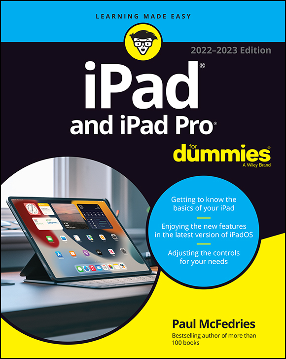 iPad and iPad Pro For Dummies 2022 2023 Edition Published by John Wiley - photo 1