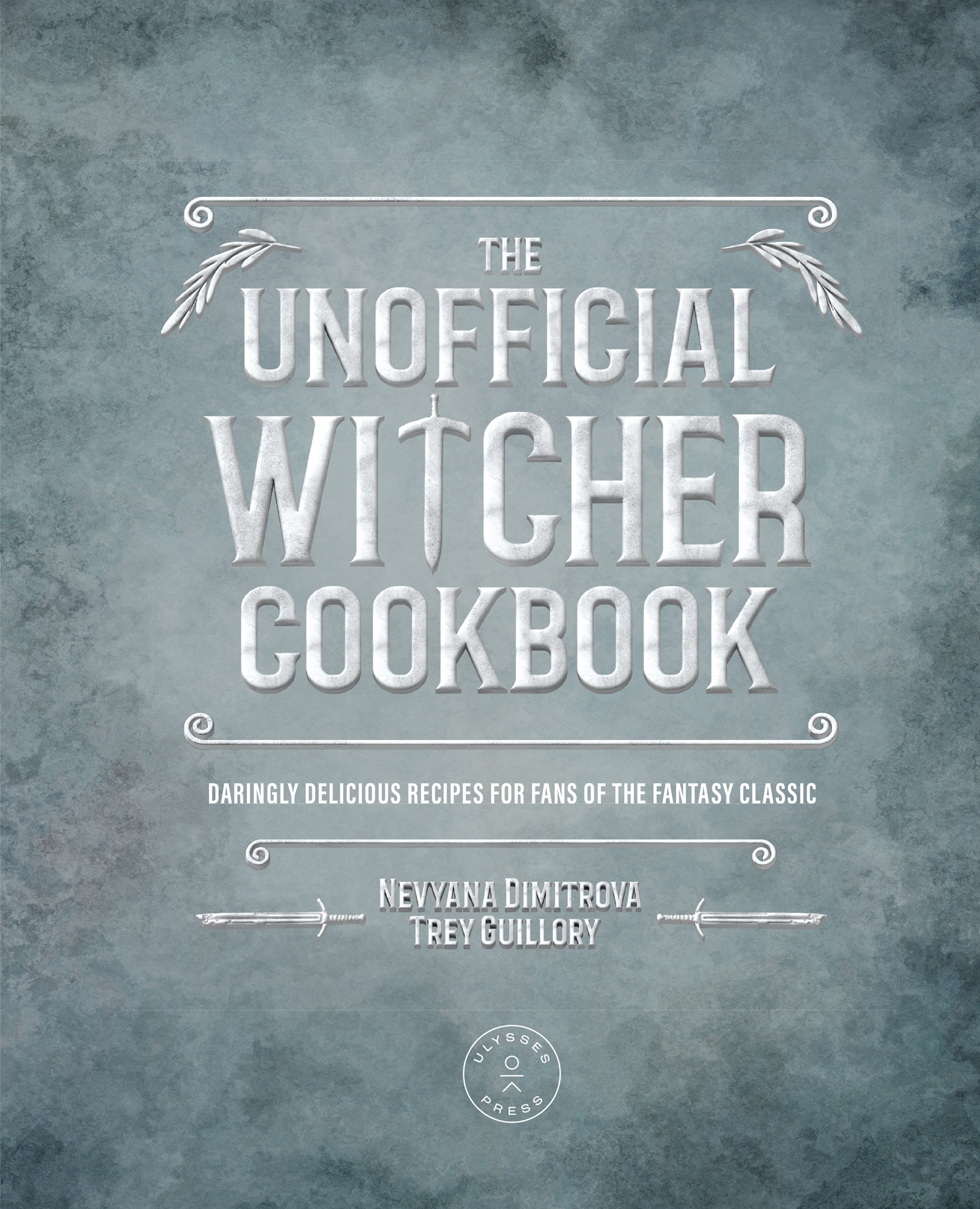 The Unofficial Witcher Cookbook Daringly Delicious Recipes for Fans of the Fantasy Classic - image 2