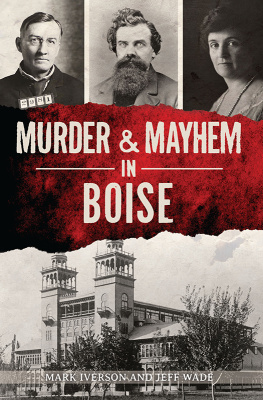 Mark Iverson Murder & Mayhem in Boise