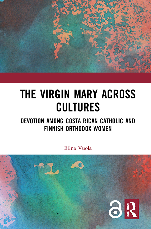 The Virgin Mary across Cultures This book examines womens relationship to the - photo 1