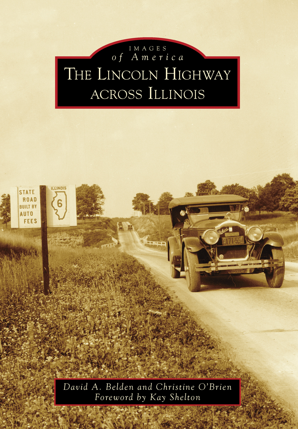 IMAGES of America THE LINCOLN HIGHWAY ACROSS ILLINOIS Affectionately known - photo 1