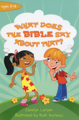 Carolyn Larsen - What Does the Bible Say about That?