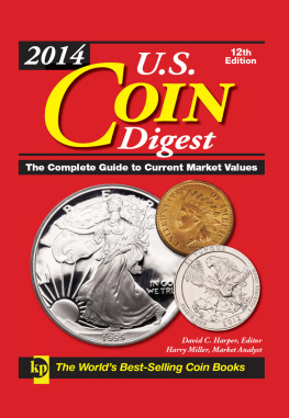 David C. Harper 2014 U.S. Coin Digest: The Complete Guide to Current Market Values