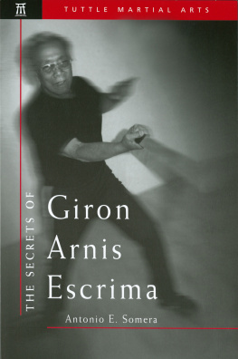 Antonio Somera - Secrets of Giron Arnis Escrima