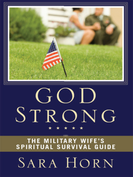 Sara Horn - God Strong: The Military Wifes Spiritual Survival Guide