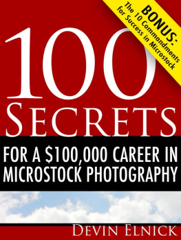 Devin Elnick - 100 Secrets for a $100,000 Career in Microstock Photography