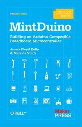 James Floyd Kelly - MintDuino: Building an Arduino-compatible Breadboard Microcontroller