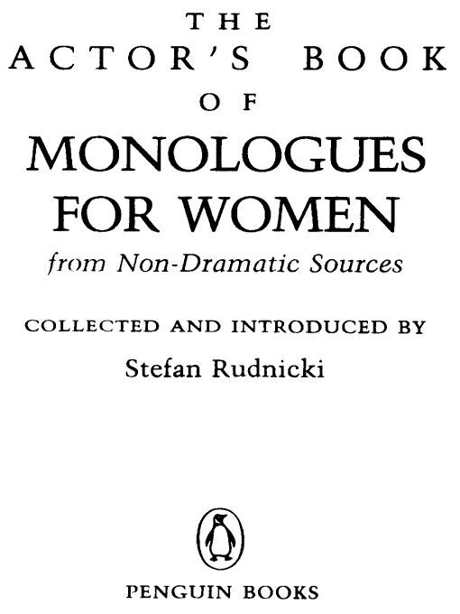 Table of Contents PENGUIN BOOKS THE ACTORS BOOK OF MONOLOGUES FOR WOMEN - photo 1