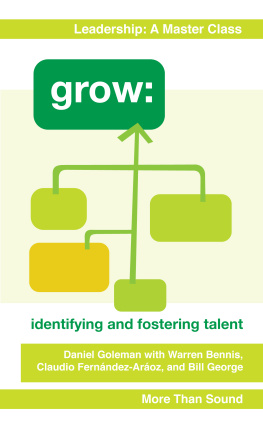 Daniel Goleman - Grow: Identifying and Fostering Talent