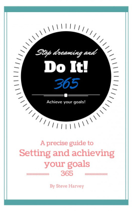 Steve Harvey - 365 Stop Dreaming and Do It a Precise Guide to Setting and Achieving Your Goals