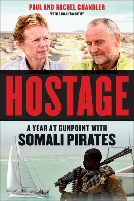 Paul Chandler - Hostage: A Year at Gunpoint with Somali Pirates