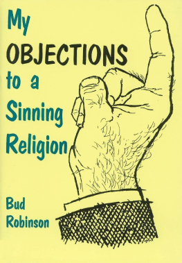 Bud Robinson My Objection to a Sinning Religion