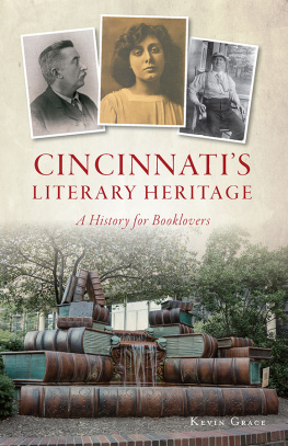 Kevin Grace - Cincinnatis Literary Heritage: A History for Booklovers