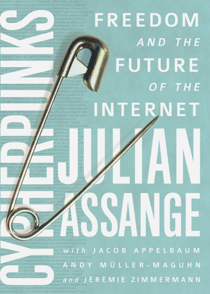 2012 Julian Assange Published by OR Books New York and London Visit our - photo 1