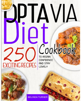 Belinda turner - Optavia Diet Cookbook: 250+ Exciting Recipes to Regain Confidence and Stay Lovely