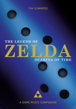 Tim Summers - The Legend of Zelda: Ocarina of Time: A Game Music Companion