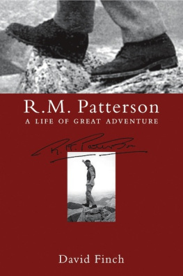 David Finch R.M. Patterson: A Life of Great Adventure