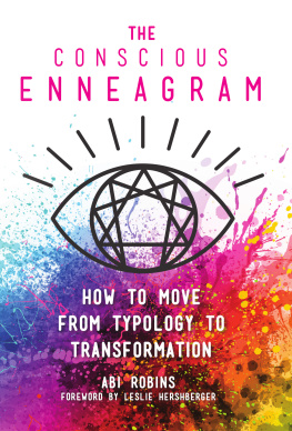 Abi Robins The Conscious Enneagram: How to Move from Typology to Transformation