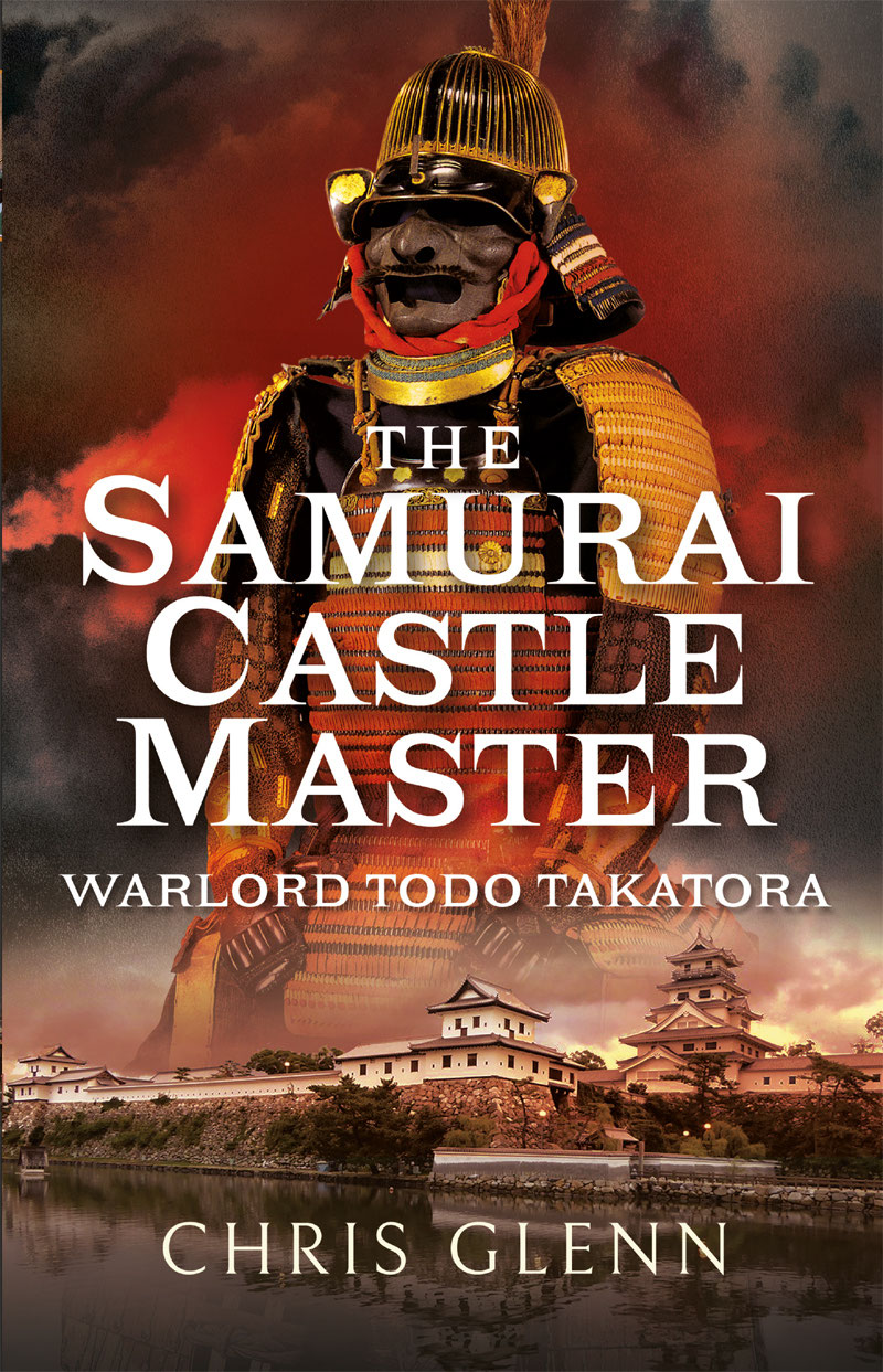 The Samurai Castle Master The Samurai Castle Master Warlord Todo Takatora - photo 1