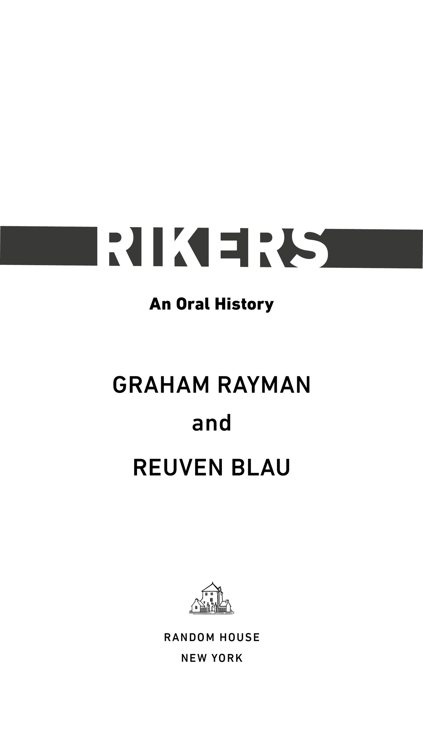 Copyright 2023 by Graham Rayman and Reuven Blau All rights reserved Published - photo 2