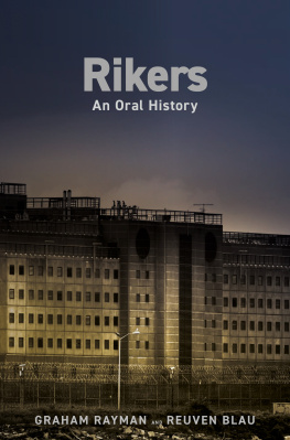 Graham Rayman Rikers: An Oral History