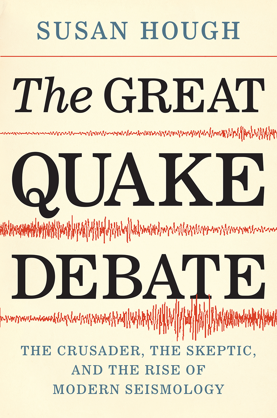 THE GREAT QUAKE DEBATE THE GREAT QUAKE DEBATE The Crusader the Skeptic - photo 1