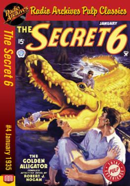 Robert J. Hogan - The Secret 6 #4: The Golden Alligator