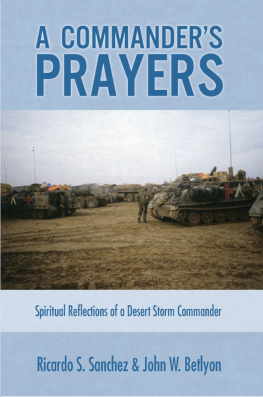 Ricardo Sanchez - A Commanders Prayers