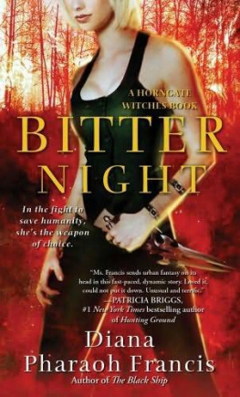 Diana Pharaoh Francis Bitter Night: A Horngate Witches Book