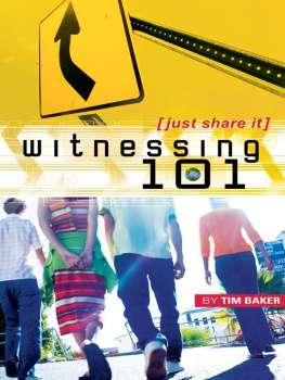 Tim Baker - Witnessing 101