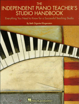 Beth Gigante Klingenstein The Independent Piano Teachers Studio Handbook: Everything You Need to Know for a Successful Teaching Studio