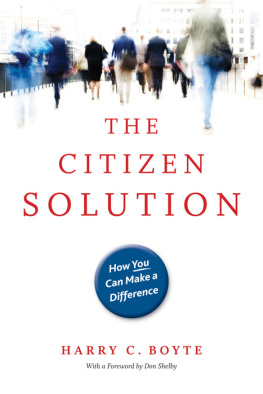 Harry C. Boyte - The Citizen Solution: How You Can Make a Difference