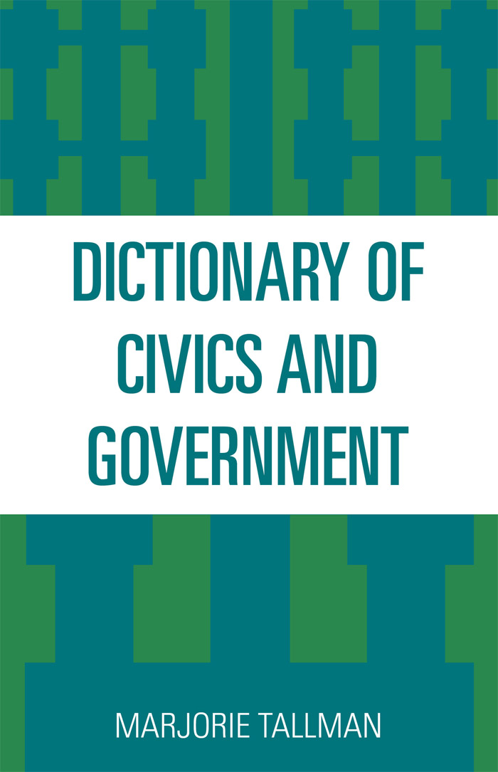 DICTIONARY OF CIVICS AND GOVERNMENT Published by Rowman Littlefield - photo 1