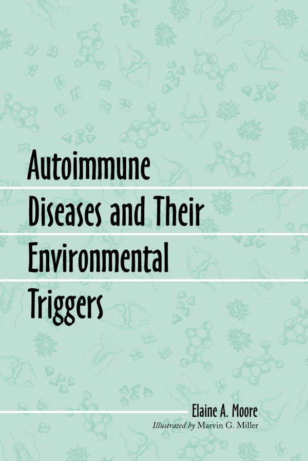 Table of Contents Also by Elaine A Moore with Lisa Moore Graves Disease A - photo 1