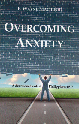 F. Wayne Mac Leod Overcoming Anxiety