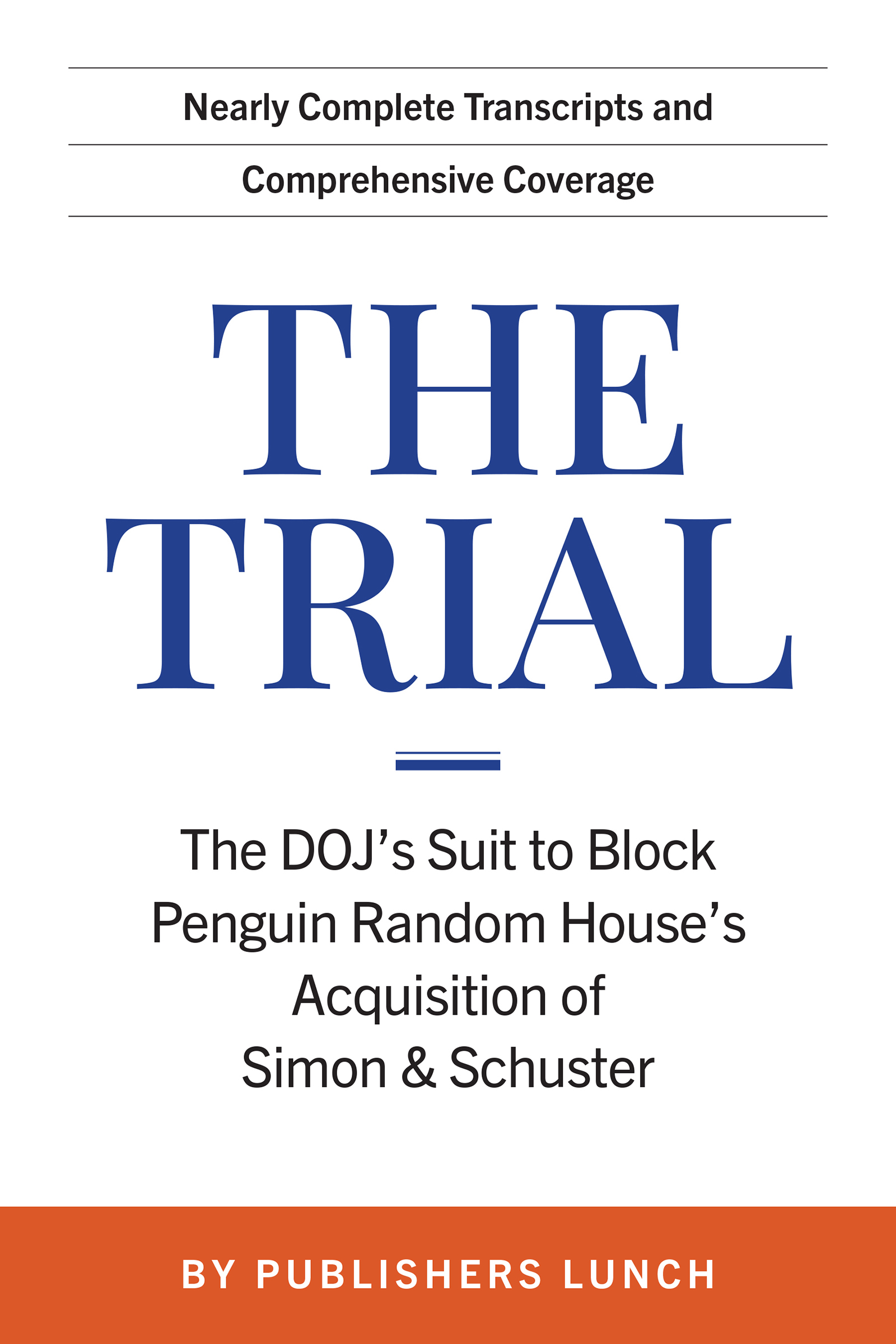 The Trial The DOJs Suit to Block Penguin Random Houses Acquisition of Simon - photo 1