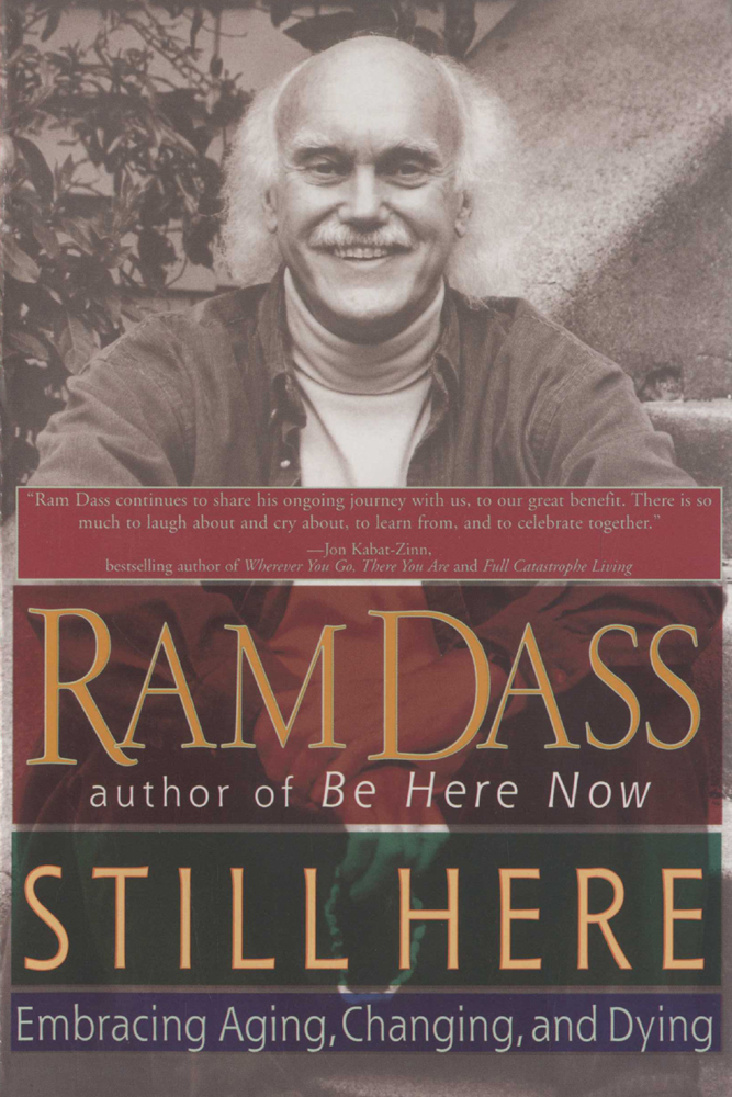 Ram Dass delves into the aspects of aging that terrify most of usand affirms - photo 1