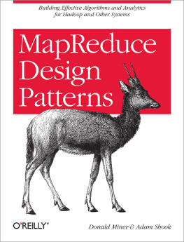 Donald Miner - MapReduce Design Patterns: Building Effective Algorithms and Analytics for Hadoop and Other Systems