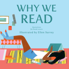 Ellen Surrey - Why We Read: Quotations for Book Lovers