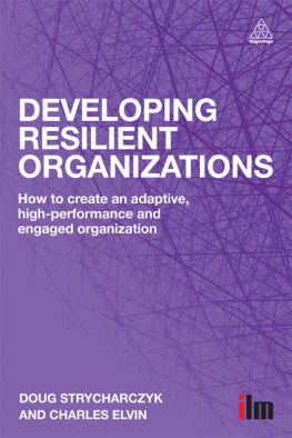 Doug Strycharczyk - Developing Resilient Organizations: How to Create an Adaptive, High-Performance and Engaged Organization