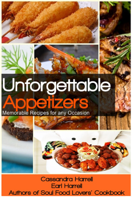 Cassandra Harrell - Unforgettable Appetizers: Memorable Recipes for Any Occasion