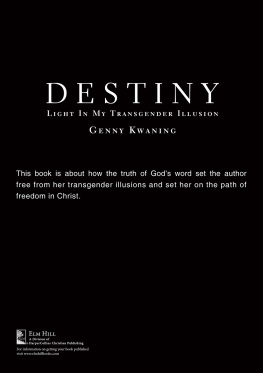 Genny Kwaning - Destiny: Light in My Transgender Illusion