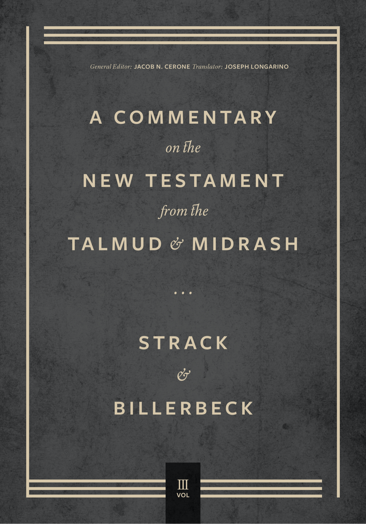 A COMMENTARY on the NEW TESTAMENT from the TALMUD MIDRASH Volume 3 - photo 1