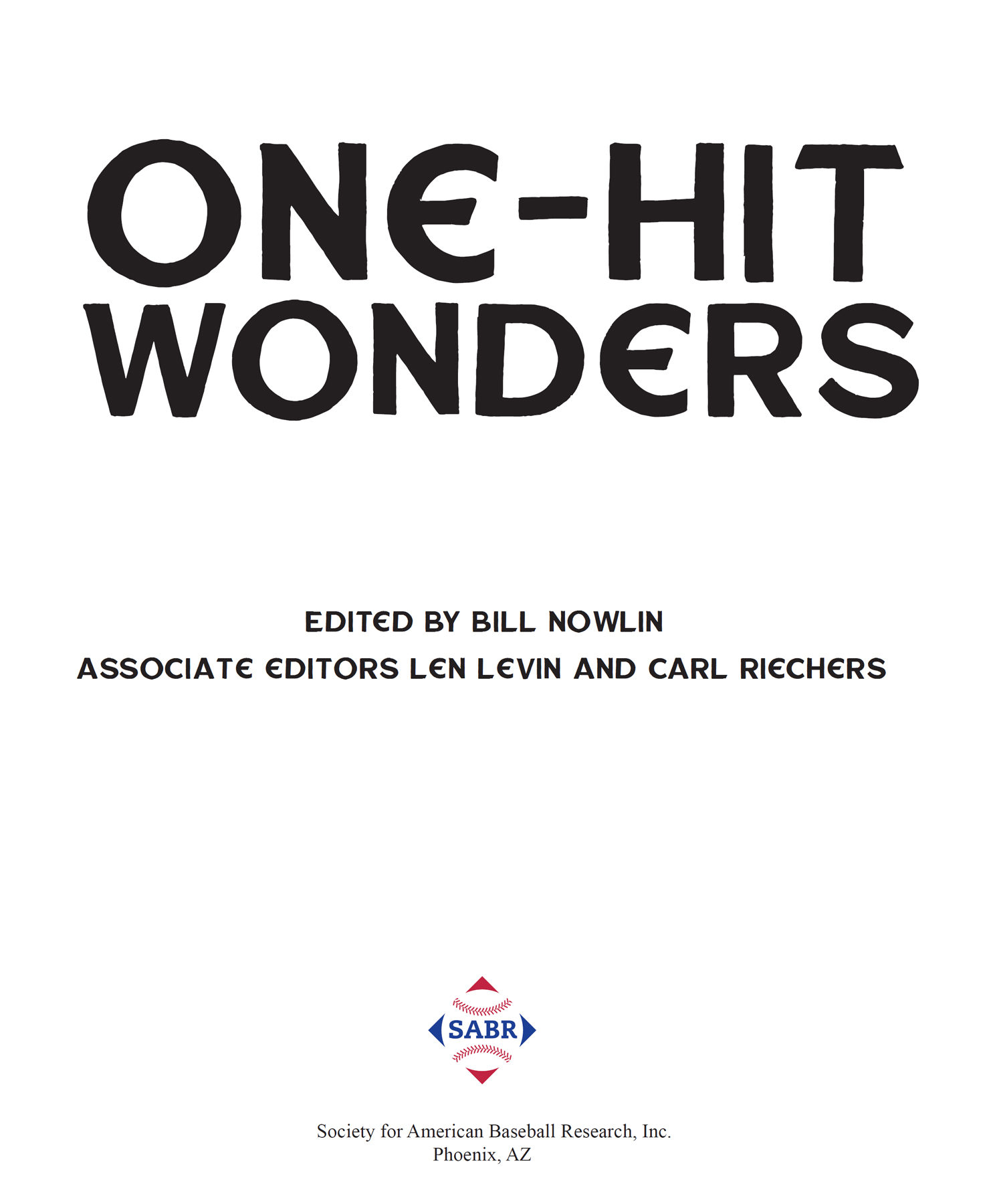One-Hit Wonders Edited by Bill Nowlin Associate editors Len Levin and Carl - photo 2