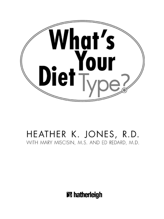 Advance Praise for Whats Your Diet Type Eating well and living - photo 1