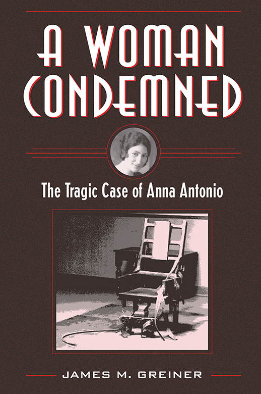 A WOMAN CONDEMNED TRUE CRIME HISTORY Twilight of Innocence The - photo 1