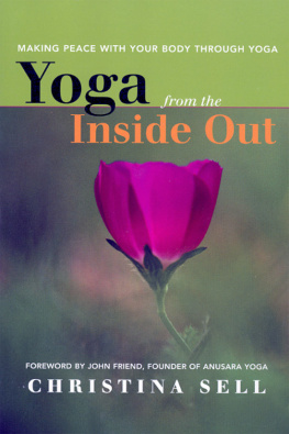 Christina Sell - Yoga from the Inside Out: Making Peace with Your Body Through Yoga